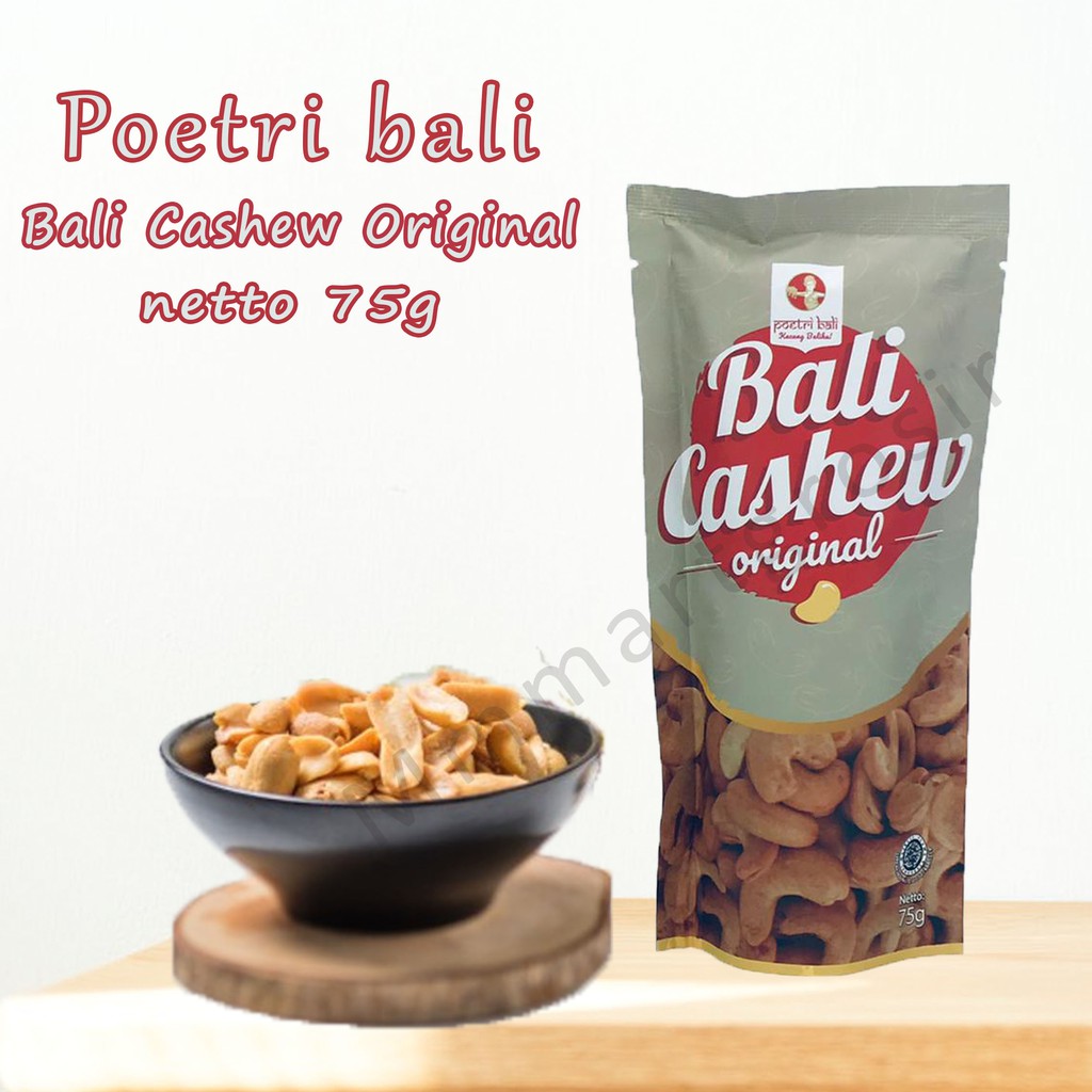 Poetri bali / Bali Cashew / Kacang Bali / 75g