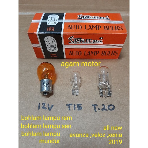 bohlam lampu stop belakang bohlam rem , sen , mundur,  all new  avanza veloz xenia 2019