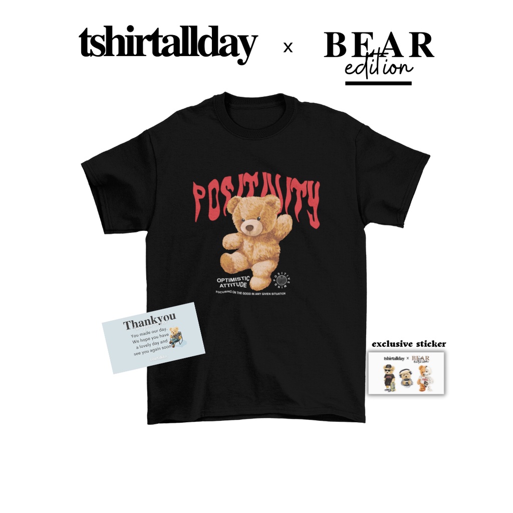 Tshirtallday Kaos Premium Unisex Pria &amp; Wanita bisa Oversize 100% Cotton Combed BEAR POSITIVITY