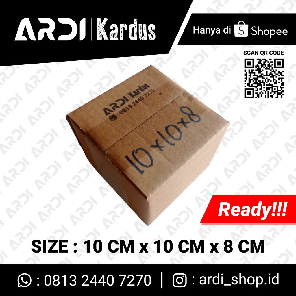 

KARDUS SIZE 10 CM X 10 CM X 8 CM