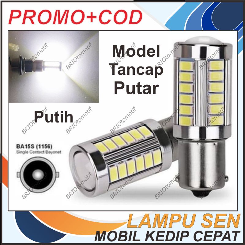 LAMPU ATRET MOBIL LED (MUNDUR) & SEIN KEDIP CEPAT BAYONET KAKI 1 33 MATA BA15S BAU15S: AGYA AVANZA I