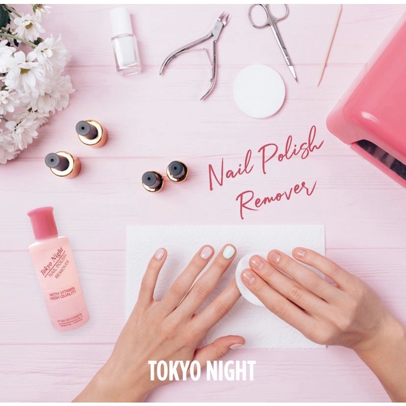 Tokyo Night Pembersih Kutek/Aseton Nail Polish Remover Plastik 76 ml