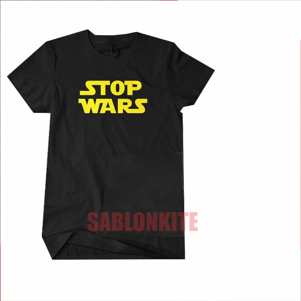 MURAH!!! Kaos Baju Distro STOPWARS 100 %  Combed 30s Unisex Terlaris /  Parodi Plesetan Lucu