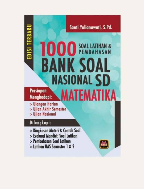 BANK SOAL NASIONAL SD MATEMATIKA BHS INDONESIA IPA PPKN 1000 Soal Latihan & Pembahasan PUSTAKA SETIA-5