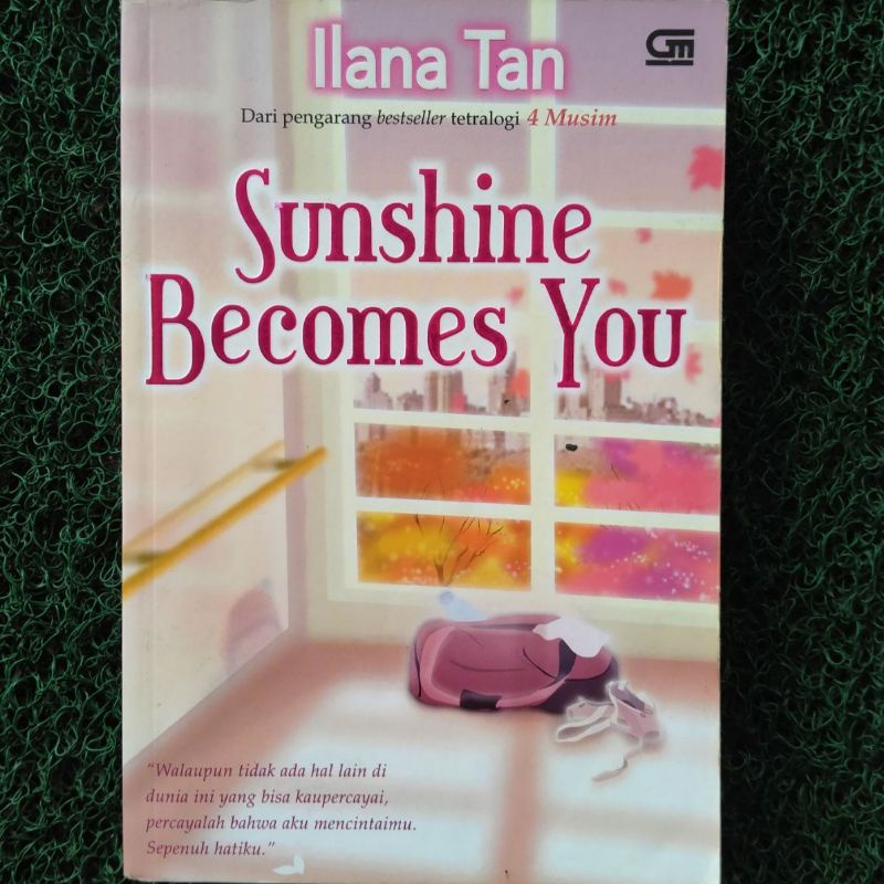 Buku Novel Ilana Tan Sunshine Becomes You (preloved)