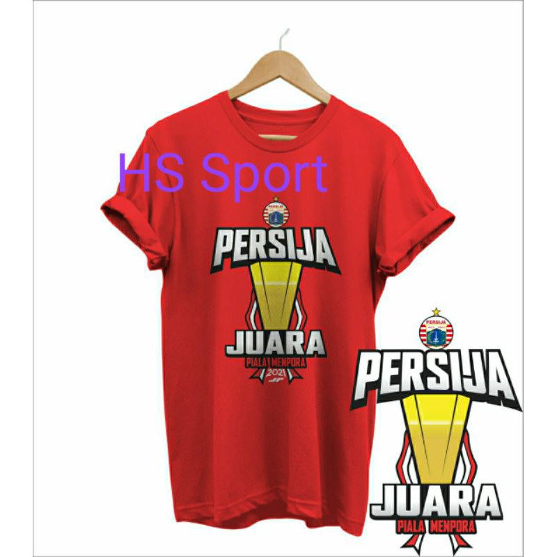 KAOS PERSIJA JUARA MENPORA 2021 JAKMANIA CHAMPION 2021 MENPOra Baju persija juara