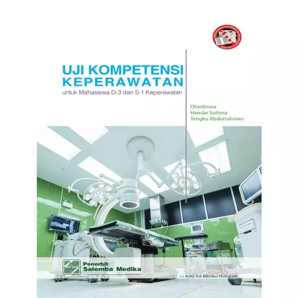 Buku Uji Kompetensi Keperawatan: untuk Mahasiswa D-3 dan S-1 Keperawatan