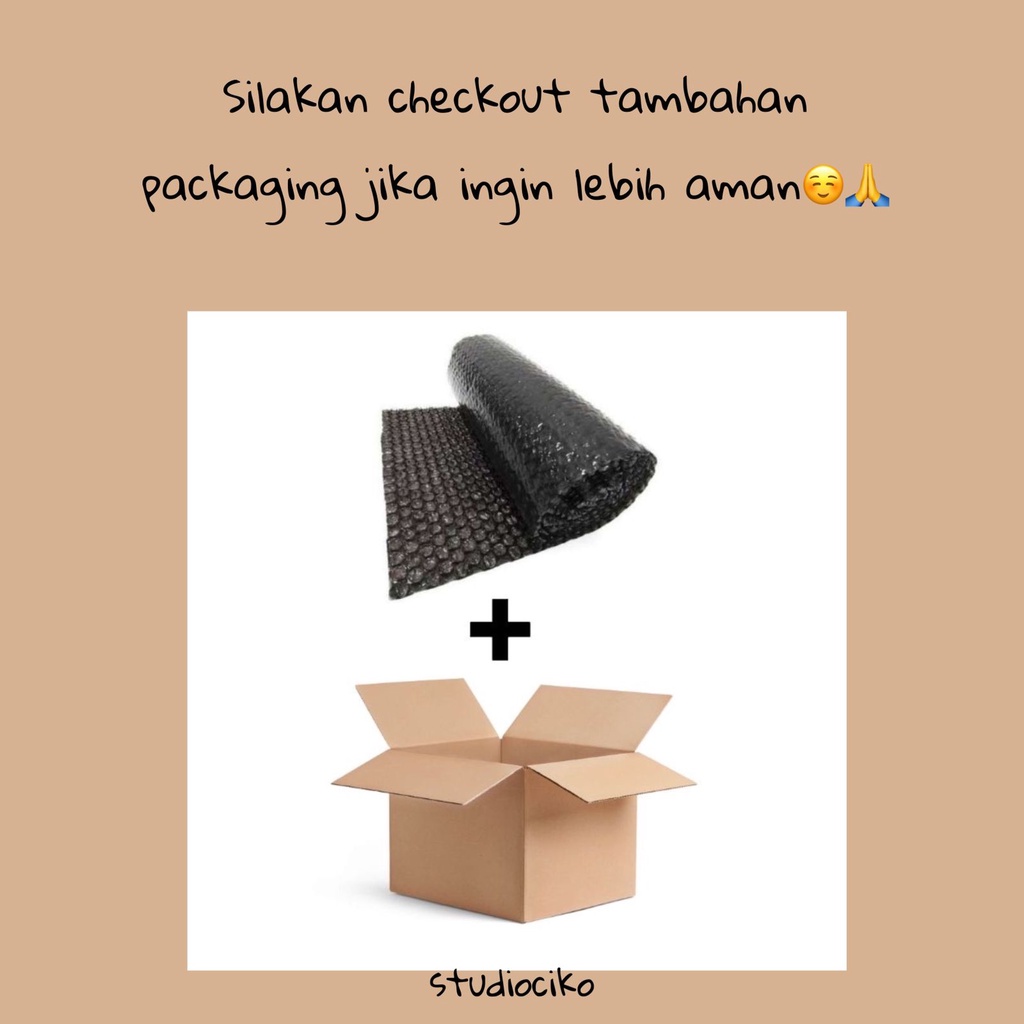 Tambahan Extra Packaging Box dan Bubble Wrap by Studiociko