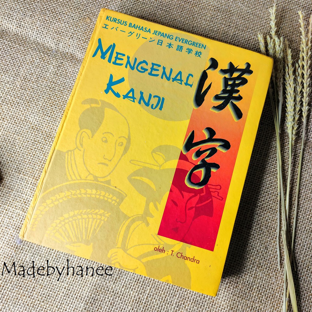 Kursus Bahasa Jepang Evergreen Mengenal Kanji - T. Chandra