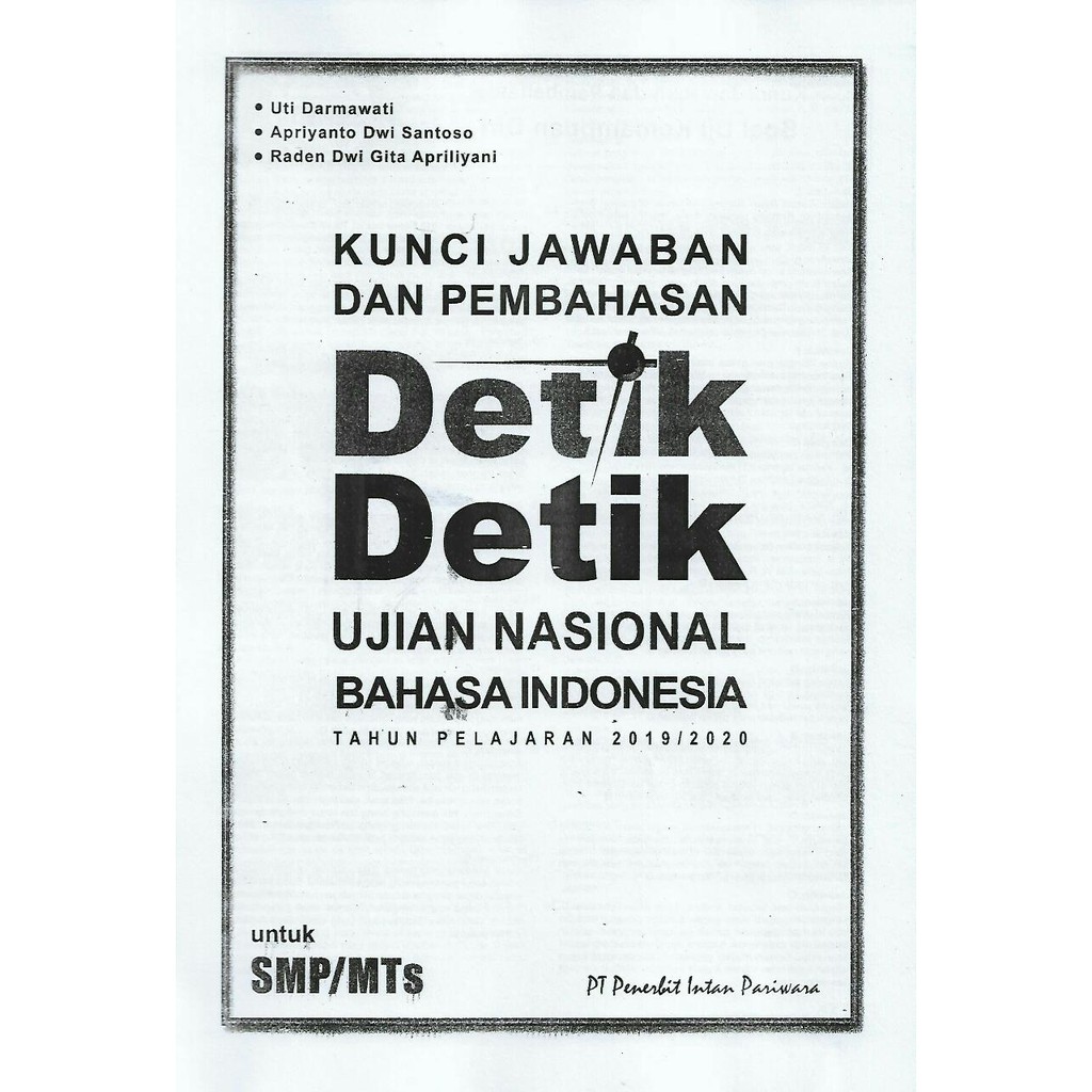 Detik Detik Kunci Jawaban Bahasa Indonesia Smp Mts Tahun Ajaran 2019 2020 Shopee Indonesia