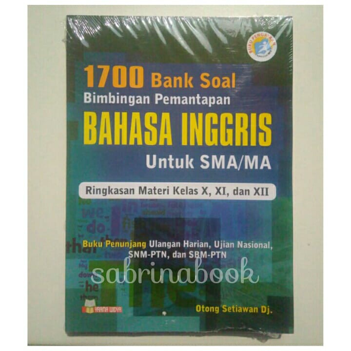 1700 BANK SOAL BAHASA INGGRIS SMA YRAMA WIDYA