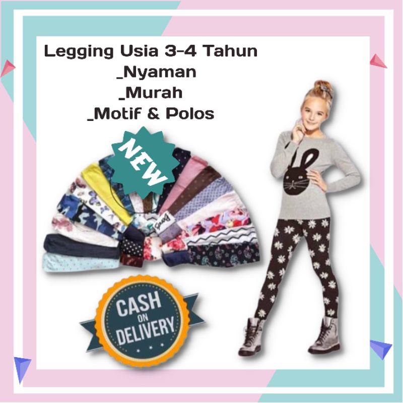 Legging Anak usia 3-4 Tahun//Leging Bahan Nyaman//Pilih Motif Atau Polos/