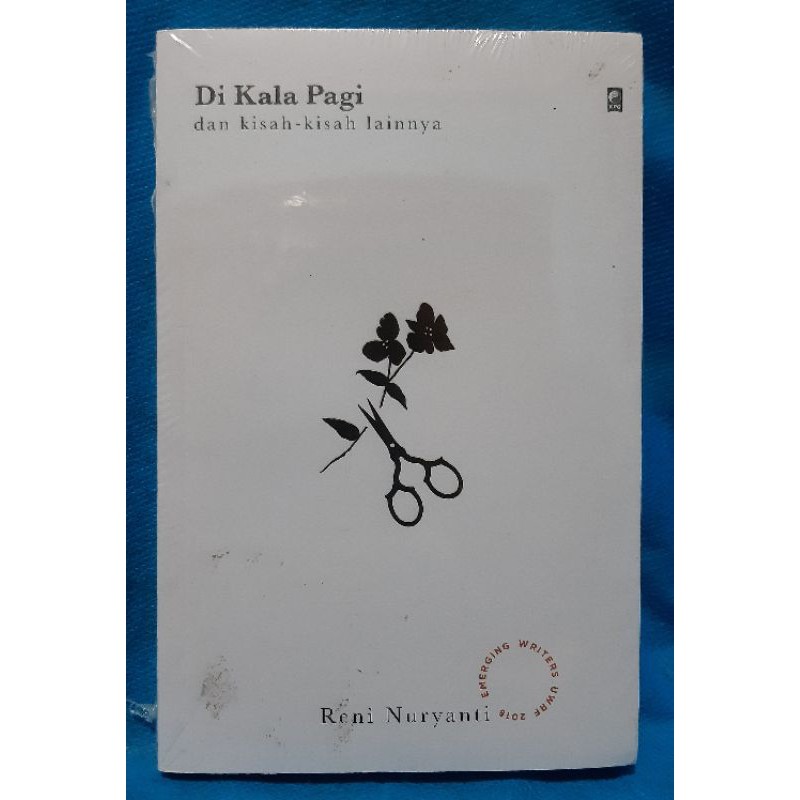 Di Kala Pagi dan kisah-kisah lainnya - Reni Nuryanti