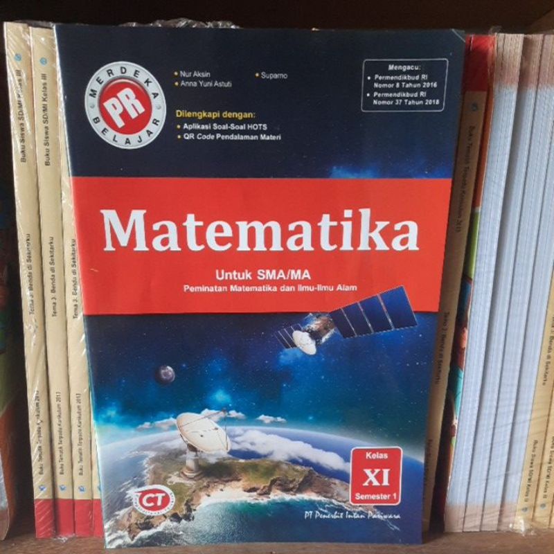 PR CT MATEMATIKA Peminatan Kelas 11 smt 1 INTAN PARIWARA Edisi 2020/2021  Original Book