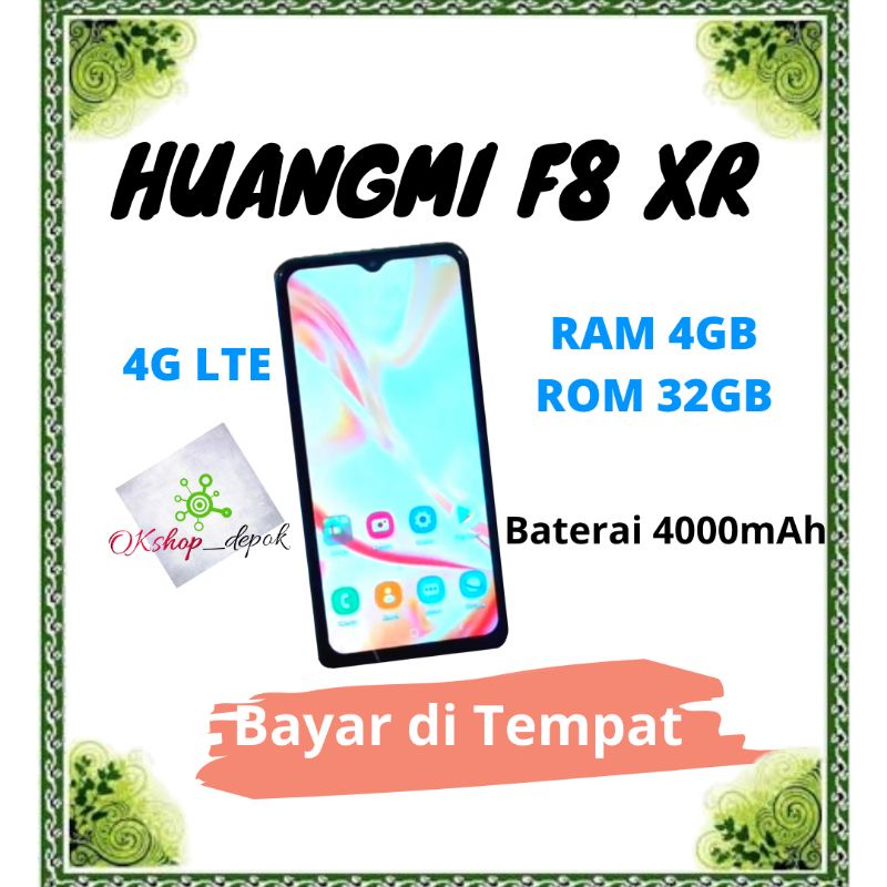 HUANGMI F8 XR 4G Lte 6.5" WATERDROP LCD 4Gb/32Gb FINGERPRINT BATT 4.000Mah Garansi Resmi