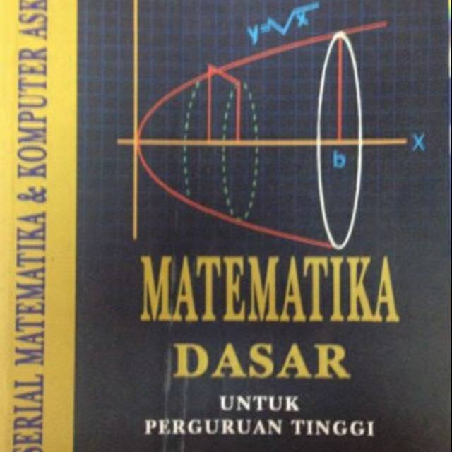 

Matematika Dasar Untuk Perguruan Tinggi