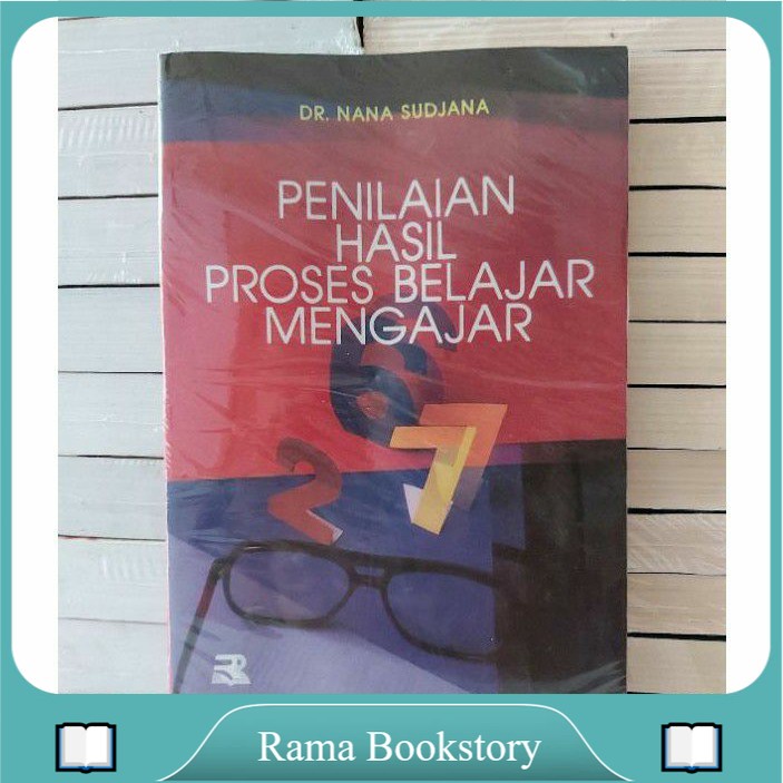 

PENILAIAN HASIL PROSES BELAJAR MENGAJAR BY NANA SUDJANA