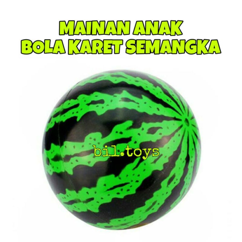 MAINAN ANAK BOLA SEMANGKA KARET HARGA GROSIR TERMURAH