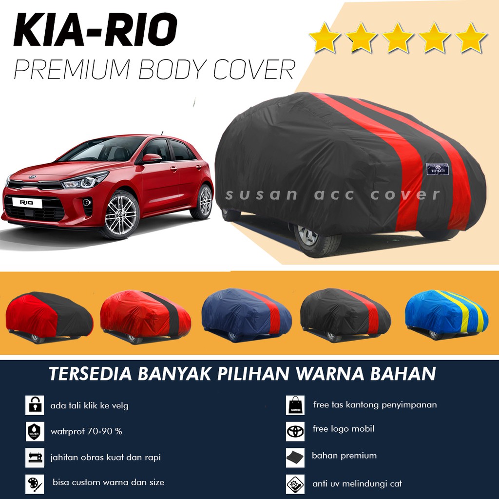 Body Cover Mobil Kia Rio Sarung Mobil Kia rio/Kia/kia carens/kia carens 2/kia visto/kia sonet/sonet