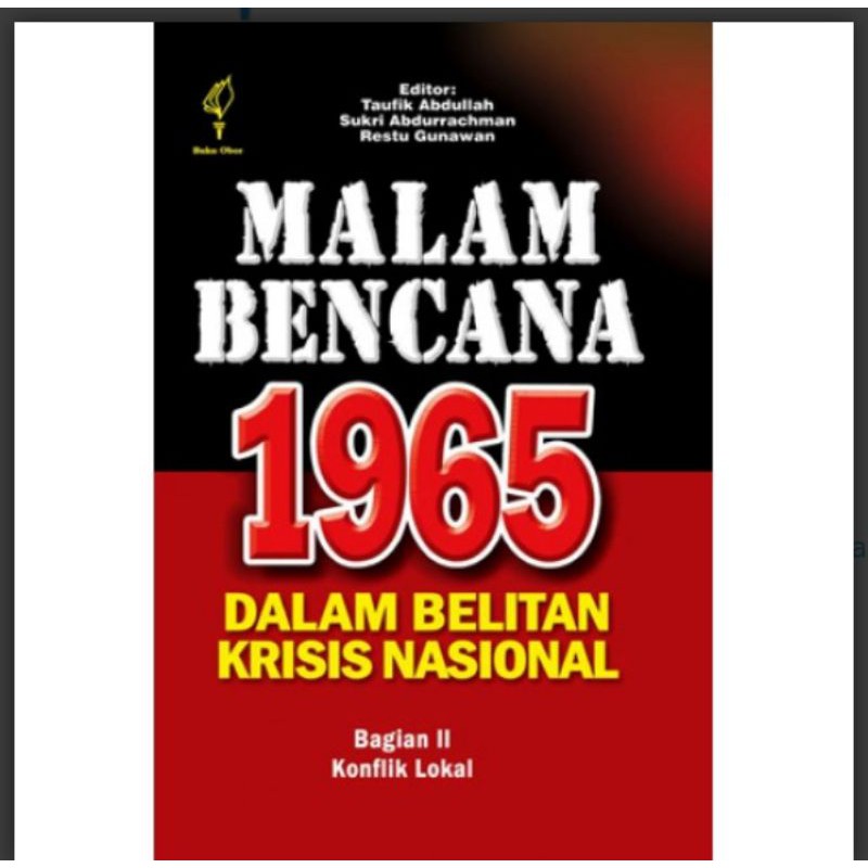 Malam Bencana 1965 bagian II - Taufik Abdullah