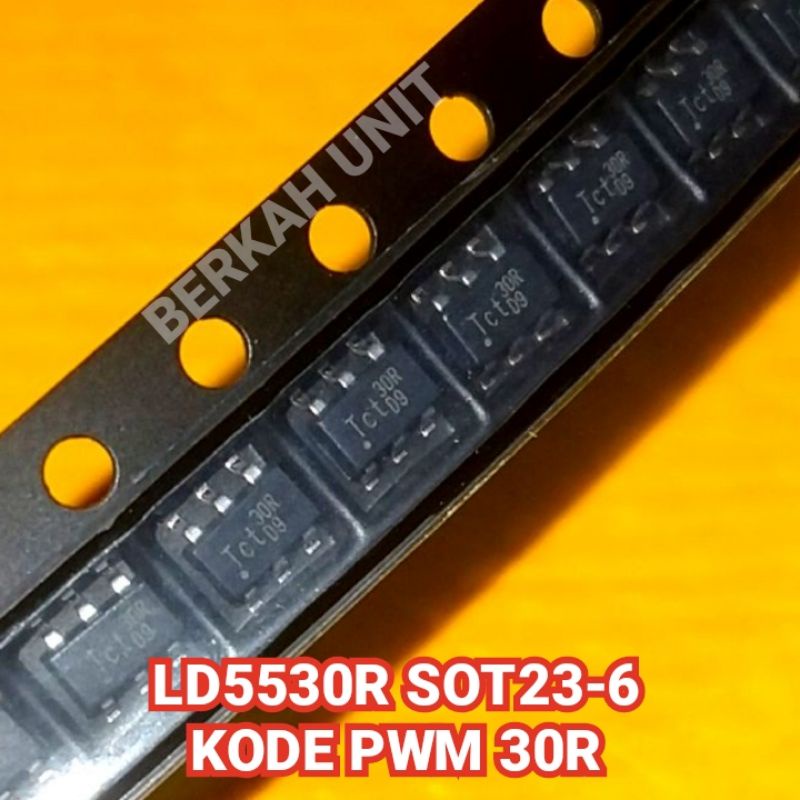 IC PWM LD5530RGL KODE 30R SOT23-6 ORIGINAL DRIVER PSU