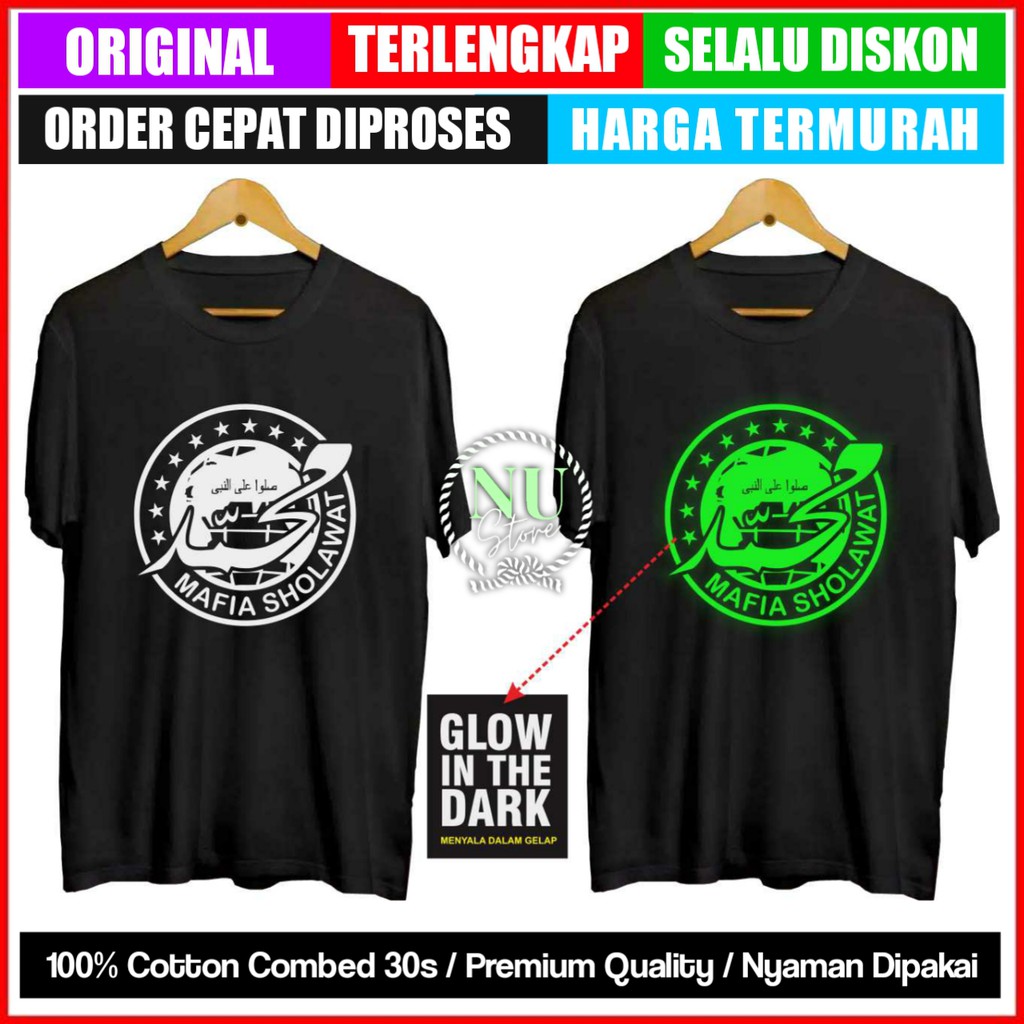 Kaos Mafia Sholawat Bisa Nyala Dalam Gelap/Kaos Mafish Murah/Kaos Mafia Indonesia