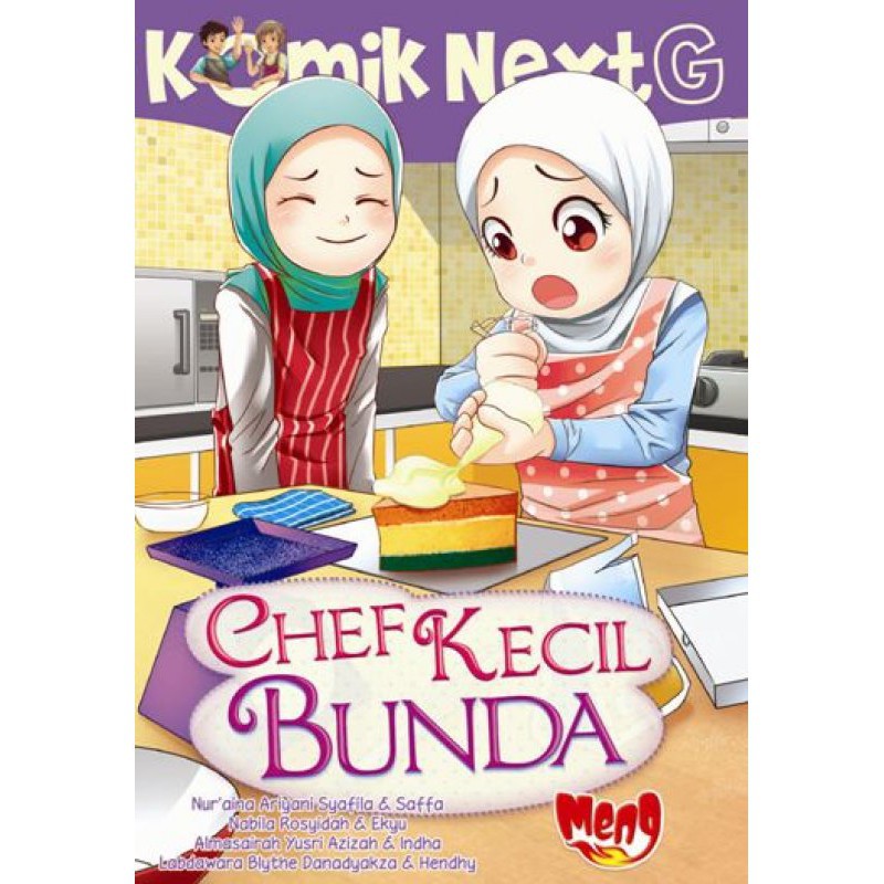 [NextG] Komik Next G Chef Kecil Bunda - Nur Aina Ariyani Syafila & Saffa, Dkk