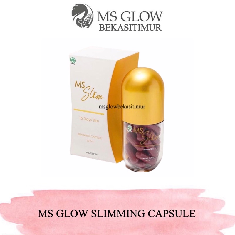 (Bisa COD) Ms Glow SLIMMING CAPSULE MS SLIM Ori agen resmi bekasi jkt cikarang cibitung