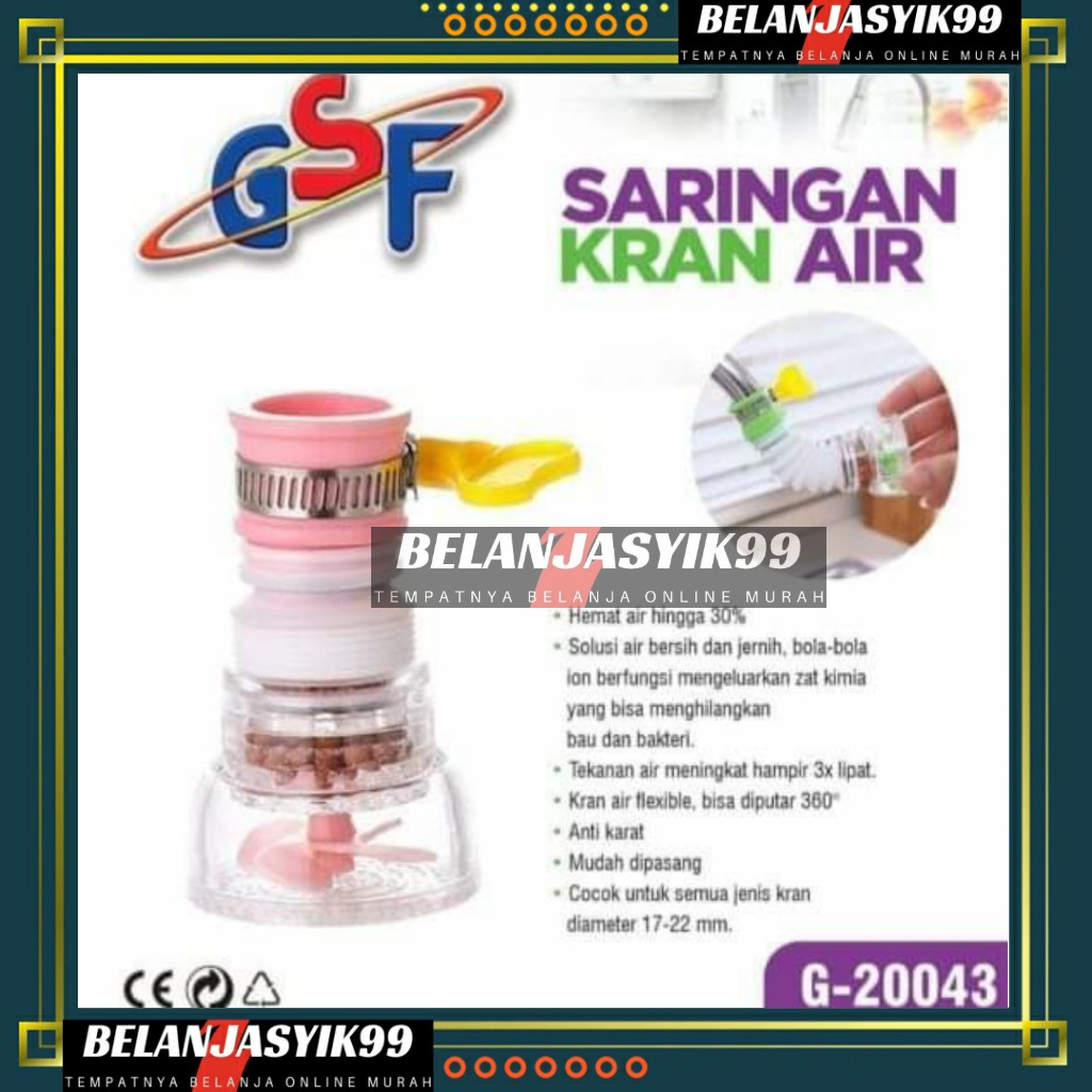 SARINGAN KRAN AIR GSF 20043 / GSF G20043 / GSF G-20043 / FILTER SARINGAN KRAN AIR KIPAS KINCIR PUTAR SAMBUNGAN KERAN FLEXIBLE FAUCET KEPALA WASTAFEL