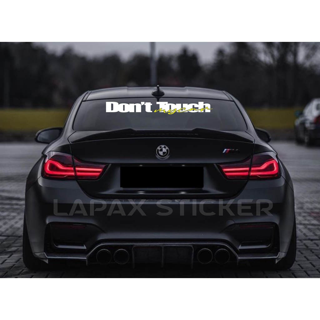 stiker kaca mobil DONT TOUCH MY CAR  cutting sticker kaca mobil