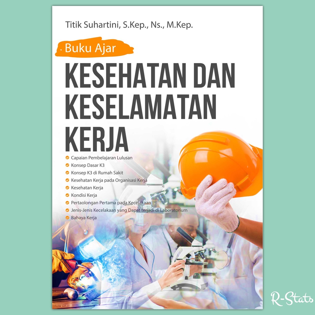 Jual Buku Ajar Kesehatan Dan Keselamatan Kerja K3 - Titik Suhartini ...