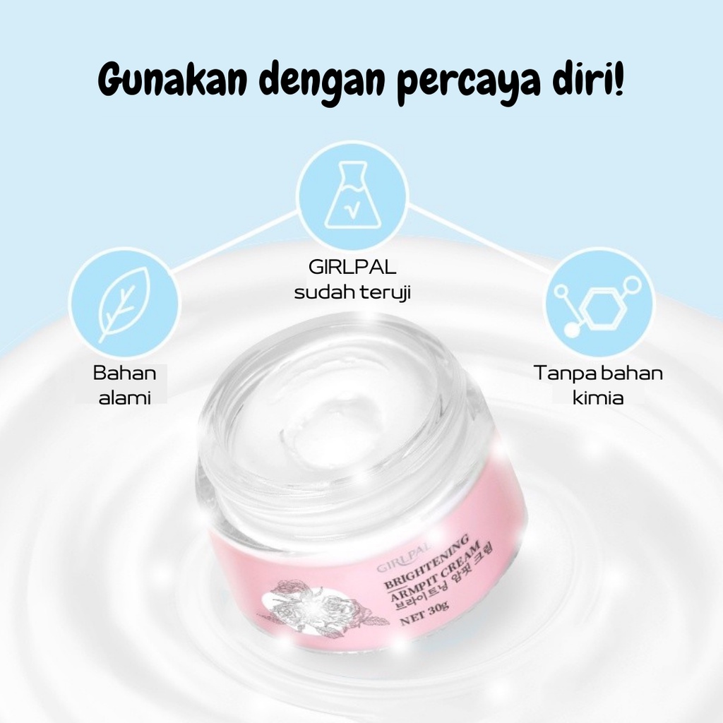 Girlpal Axillary Underarm Cream Krim Pemutih Ketek Ketiak Dan Pencerah Lipatan Selangkangan Bokong Dan Miss v Ampuh Bpom