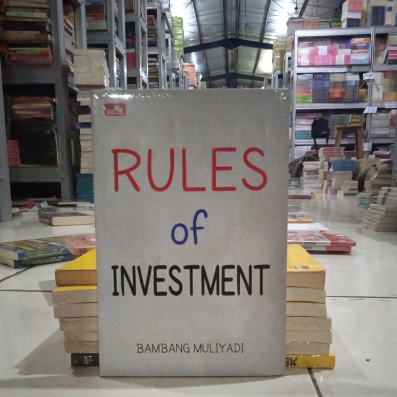 OBRAL BUKU BACAAN MOTIVASI / PENGEMBANGAN DIRI / INSPIRASI / BISNIS / MURAH ORIGINA / PERUBAHAN BESAR / MEMBENTUK KARAKTER PENGUSAHA / MURAH ORIGINAL-RULES OF INVESTMENT
