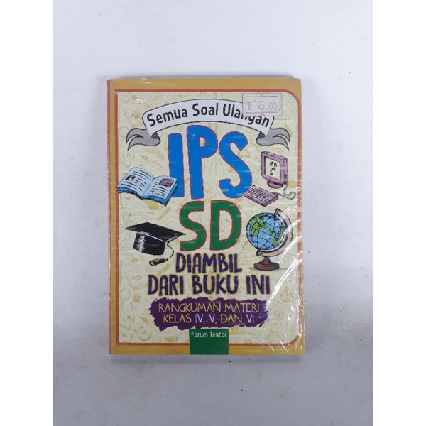 Semua soal ulangan IPA, IPS , MATEMATIKA, BAHASA INDONESIA SD Diambil dari buku ini Rangkuman Materi kelas IV, V dan VI . vrh3-4