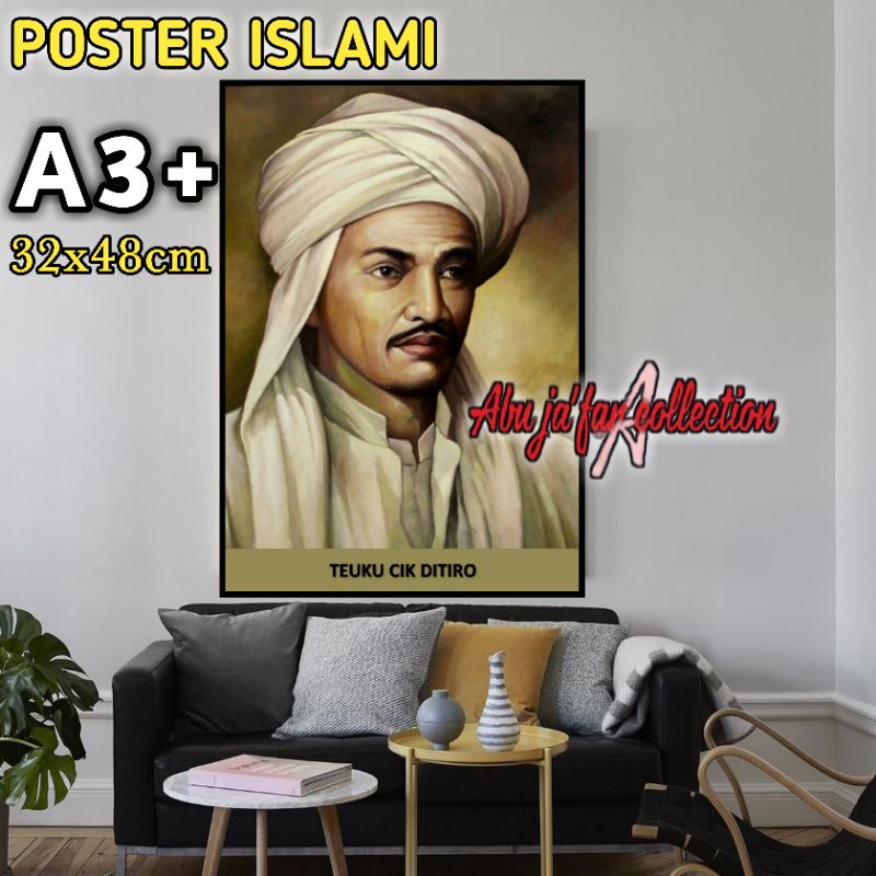 POSTER GAMBAR TEUKU CIK DITIRO|POSTER ULAMA DAN PAHLAWAN NASIONAL|HIASAN DINDING MURAH UKURAN JUMBO