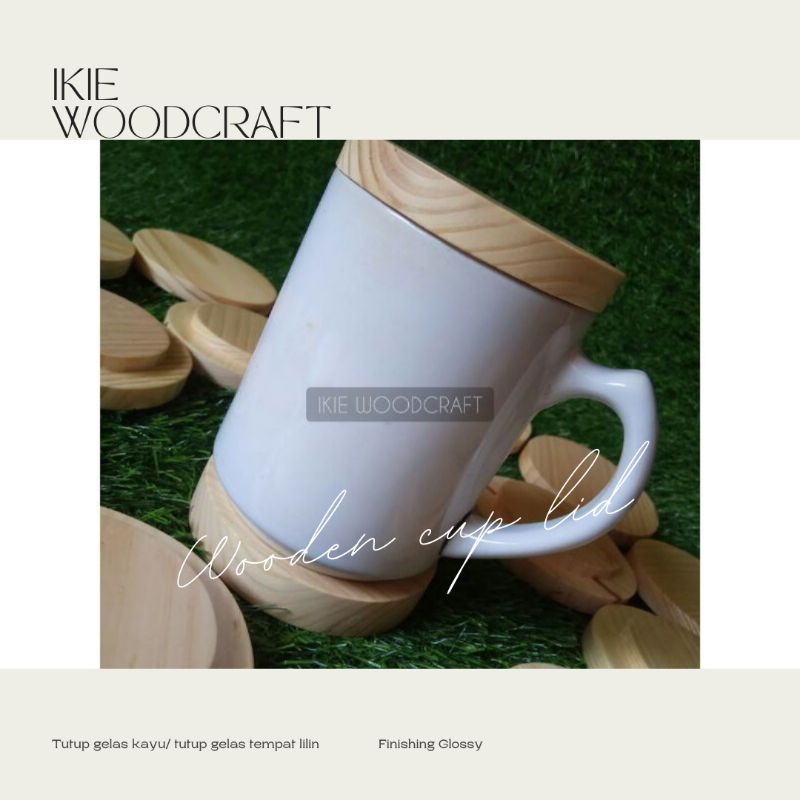 IKIE Tutup Gelas Kayu | Premium Glossy | Wooden Lid Candle Jar