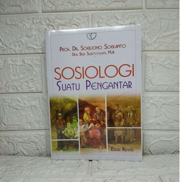 SOSIOLOGI Suatu Pengantar AMS 5 Prof. Dr. Soerjono Soekanto RAJAWALI PERS PREMIUM AJ-HKM-PIH Fakulta