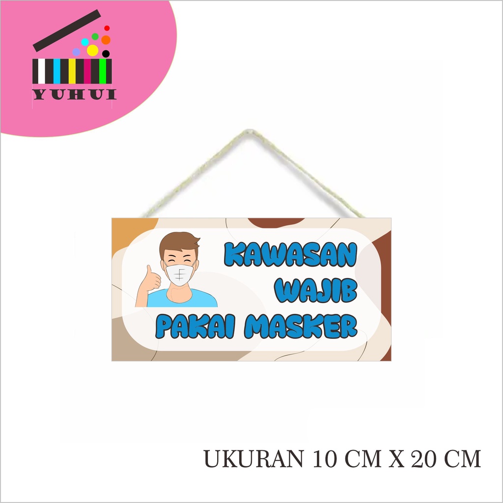 sign tulisan kawasan wajib pakai masker
