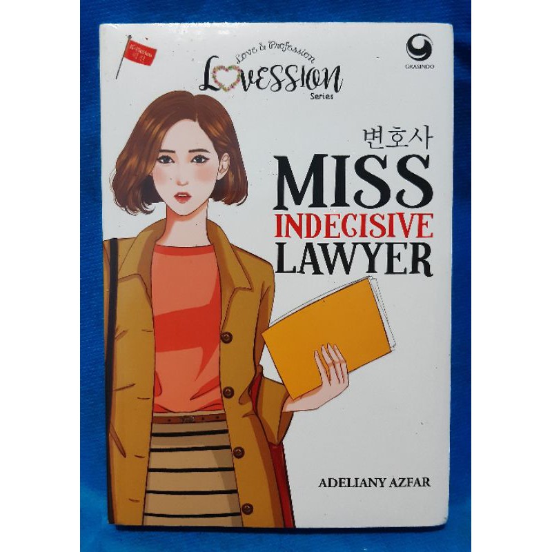 Miss Indecisive Lawyer - Adeliany Azfar ( Novel )