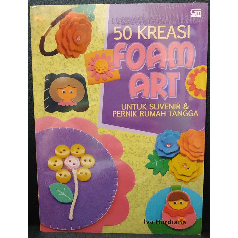 

Buku 50 Kreasi Foam Art Untuk Souvenir & Pernik Rumah Tangga