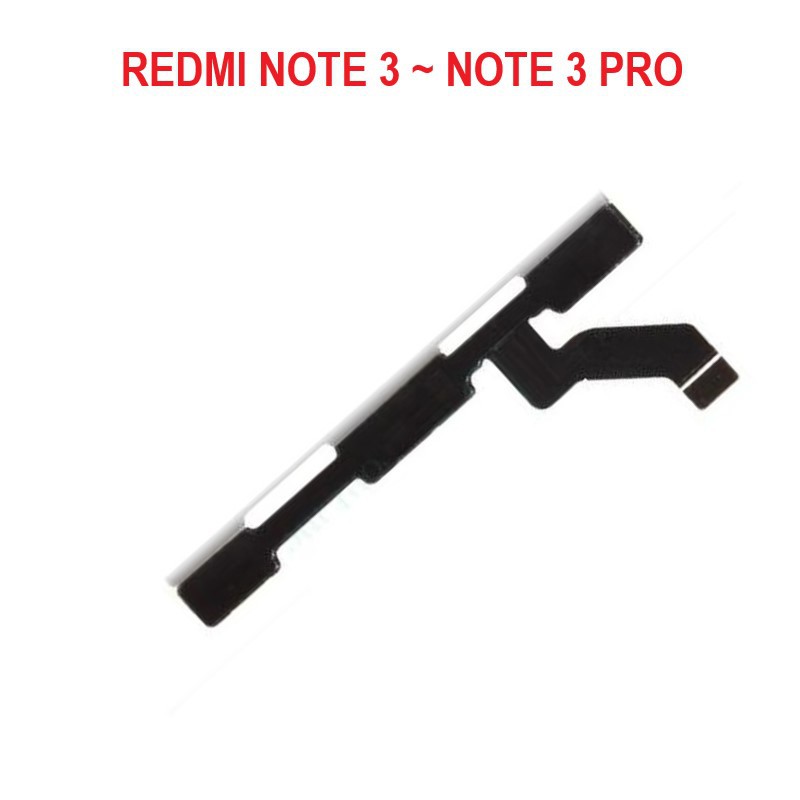 FLEKSIBEL ON OFF + VOLUME XIAOMI REDMI NOTE 3 / NOTE 3 PRO ~ BENITECH