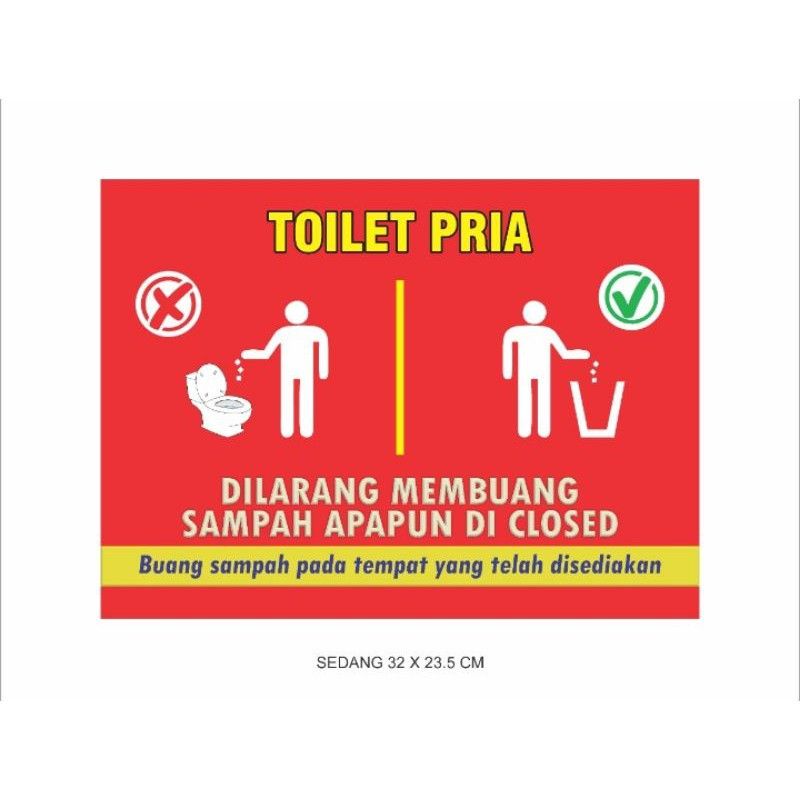 

Stiker Toilet Pria Atau Wanita Dilarang Buang Apapun Di Closed