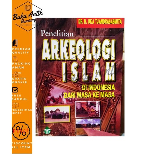 

Penelitian Arkeologi Islam Uka Tjandrasasmita