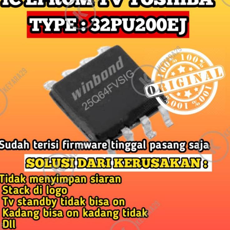 Super Special ic eprom tv led toshiba 32PU200EJ siap pakai