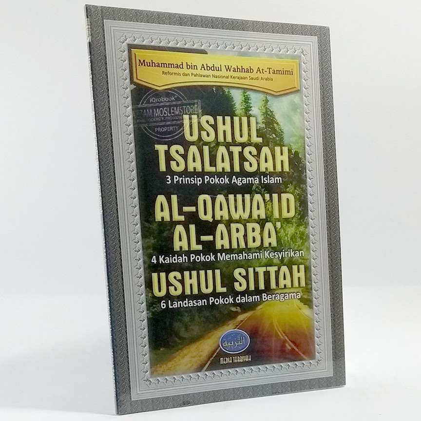 Ushul Tsalatsah | Al-Qawa’id Al-Arba’ | Ushul Sittah