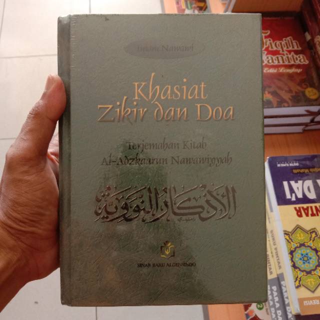 Khasiat Zikir dan Doa - Terjemahan Kitab Al Adzkar An Nawawiyah - Imam Nawawi