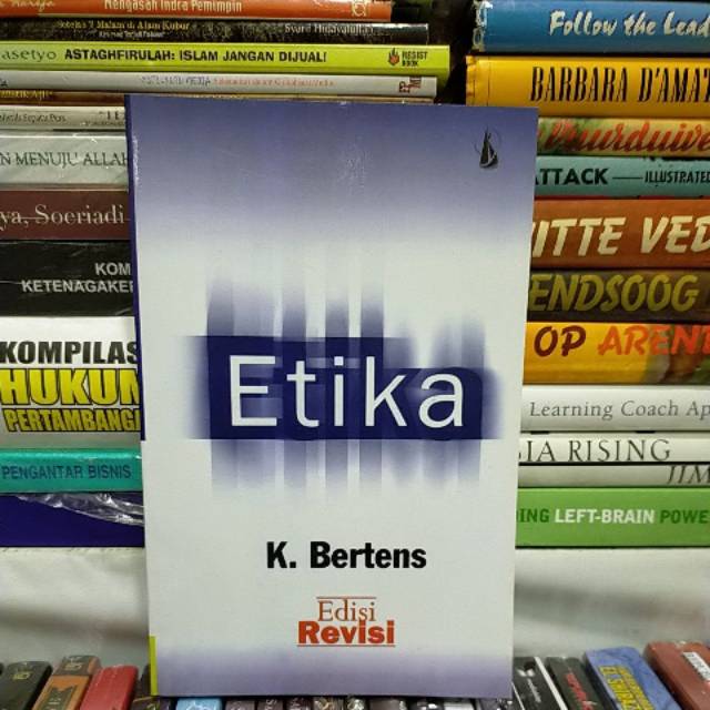 

ETIKA - K.BERTENS EDISI REVISI