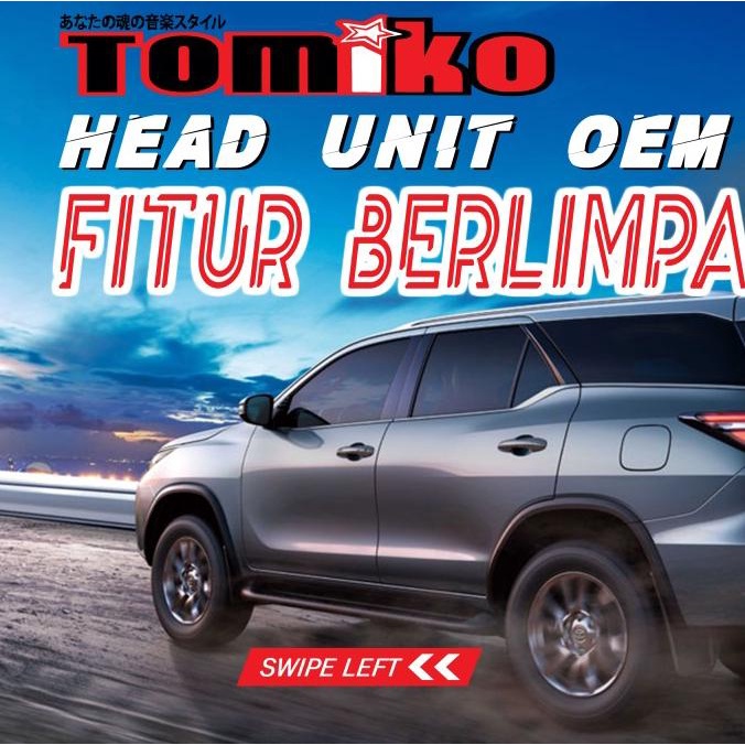 Head Unit Tomiko Android - Toyota Fortuner Ram 4Gb