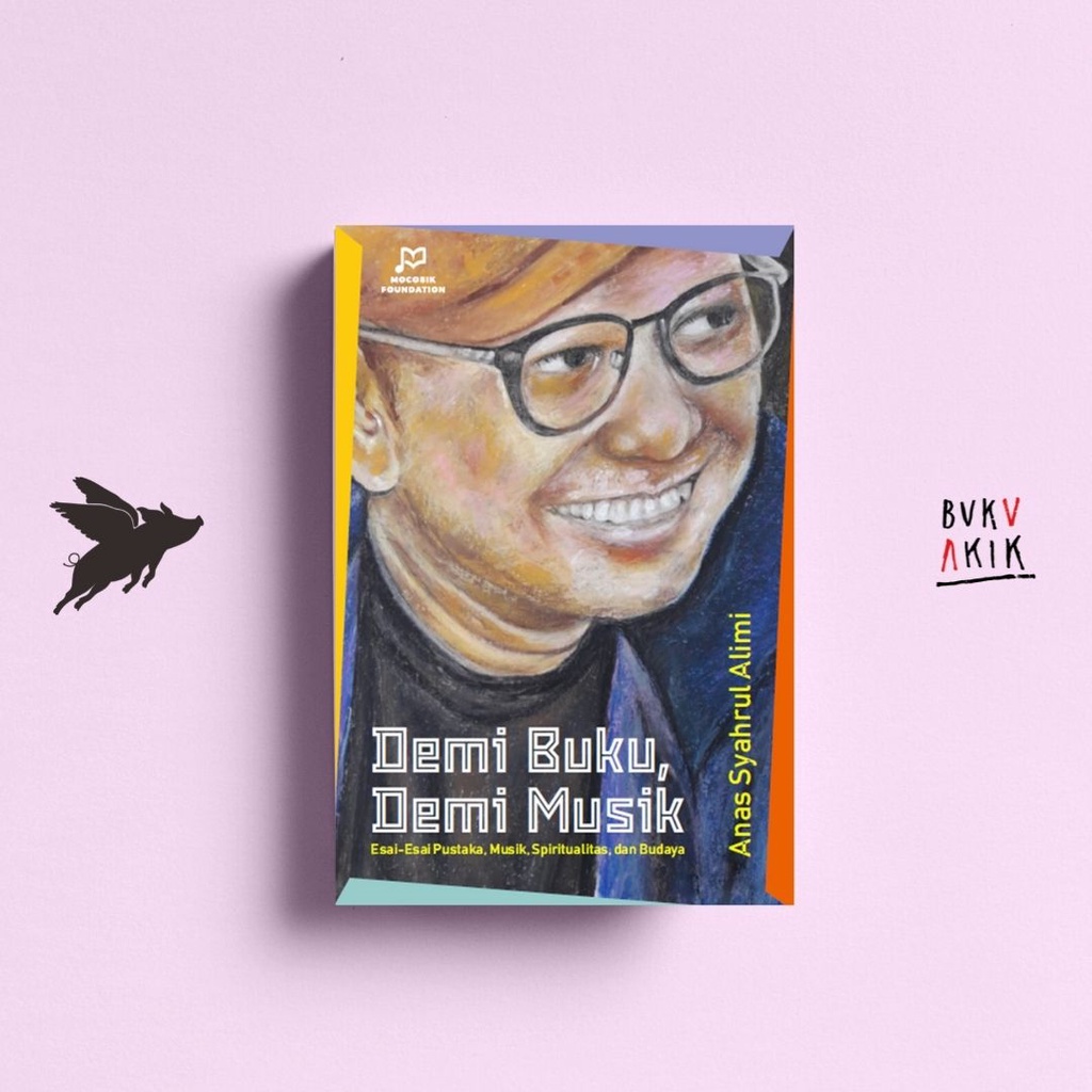 Demi Buku, Demi Musik - ANAS SYAHRUL ALIMI