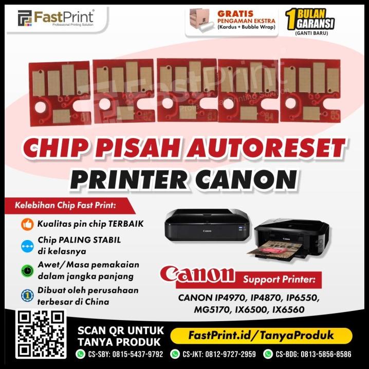 Fast Print Chip Pisah Autoreset Canon Ix6500,Ix6560, 1 Set